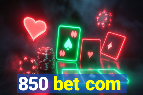 850 bet com